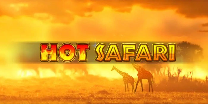 Cara Menang Slot Hot Safari Dengan Modal Kecil Terbukti Ampuh